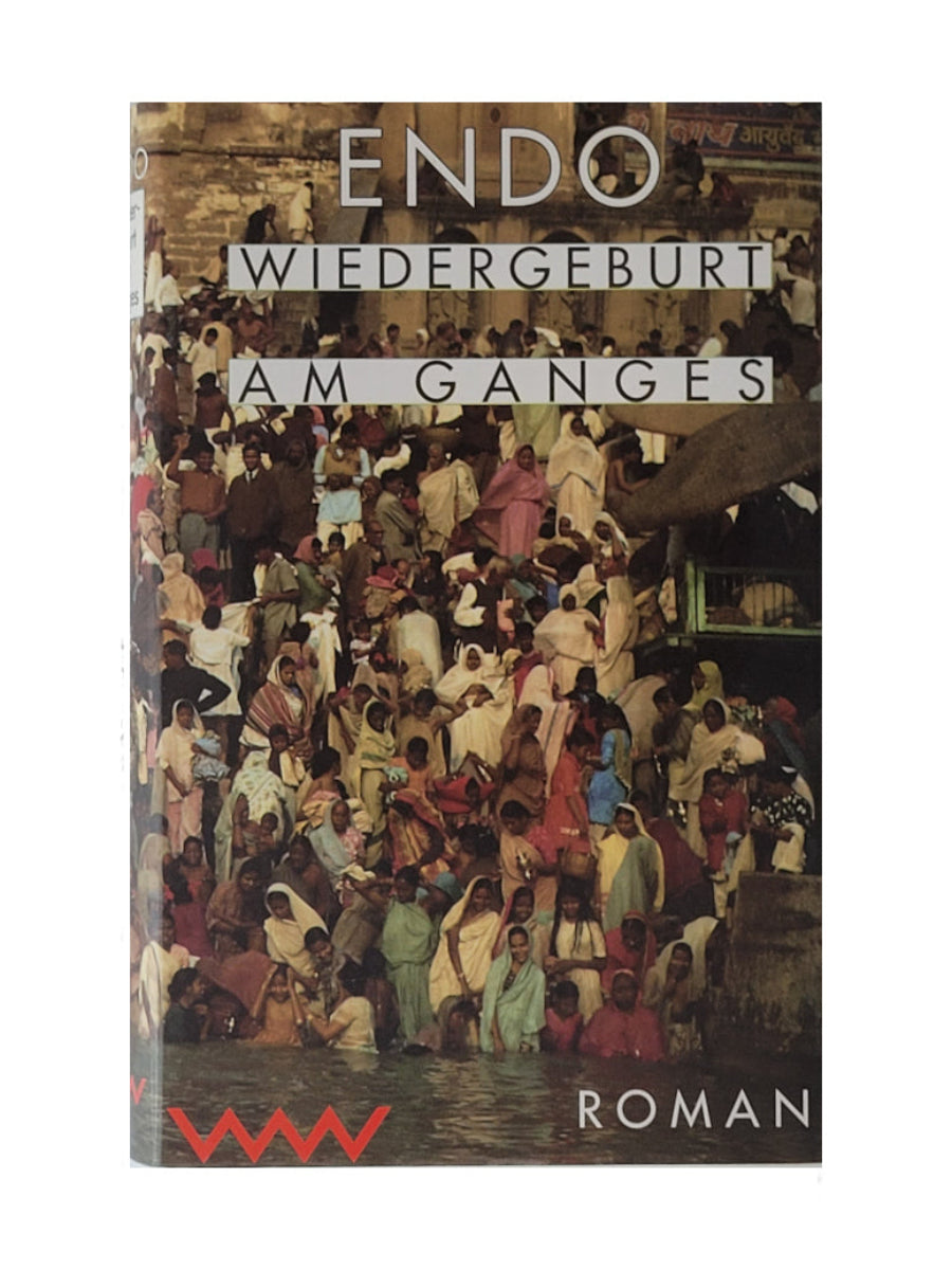 Hardcover‑Ausgabe von „Wiedergeburt am Ganges“ (Volk & Welt, Berlin) von Shusaku Endo, sehr guter ZustandSpiritueller Roman über Schuld, Hoffnung und Sinnsuche. 