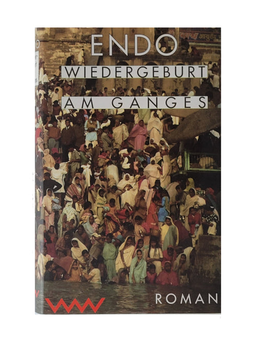 Hardcover‑Ausgabe von „Wiedergeburt am Ganges“ (Volk & Welt, Berlin) von Shusaku Endo, sehr guter ZustandSpiritueller Roman über Schuld, Hoffnung und Sinnsuche. 