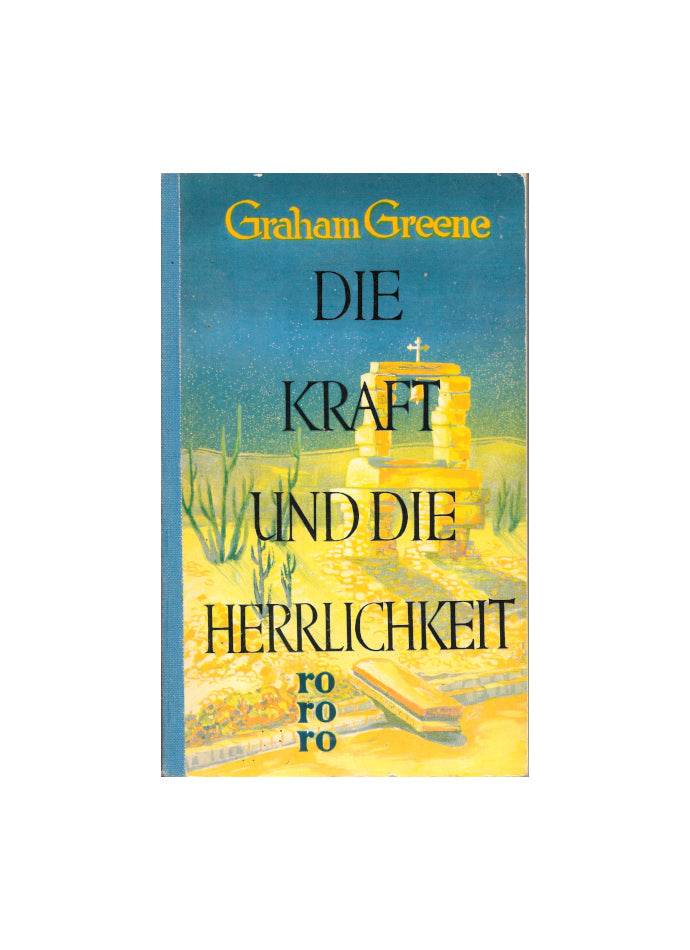 rororo-Taschenbuchausgabe von „Die Kraft und die Herrlichkeit“ von Graham Greene (Rowohlt, ca. 1960), guter altersbedingter Zustand.