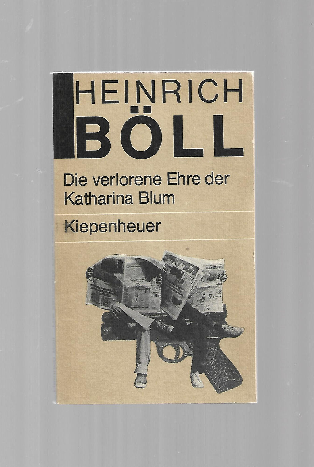 „Buchcover Heinrich Böll Die verlorene Ehre der Katharina Blum, Kiepenheuer Verlag DDR Ausgabe 1987“