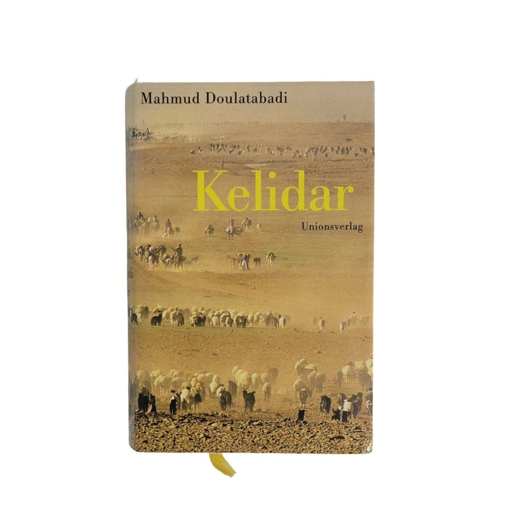 Hardcover‑Ausgabe von „Kelidar“ - Episches iranisches Familien‑ und Gesellschaftsdrama. Unionsverlag‑Hardcover 1997, guter Zustand.