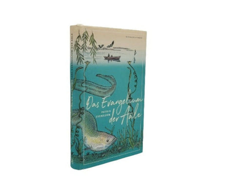„Patrik Svensson – Das Evangelium der Aale, Büchergilde Gutenberg 2020, Hardcover mit Schutzumschlag und Lesebändchen, leichte Gebrauchsspuren.“