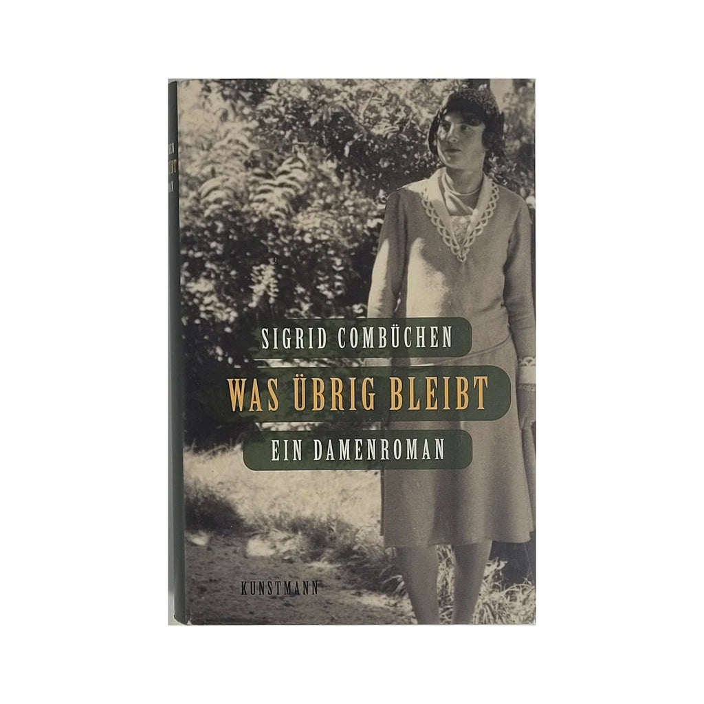 Hardcover‑Ausgabe von „Was übrig bleibt. Ein Damenroman“ (Kunstmann 2012) von Sigrid Combüchen, guter gebrauchter Zustand Feinfühliger Roman über Erinnerung und Identität.