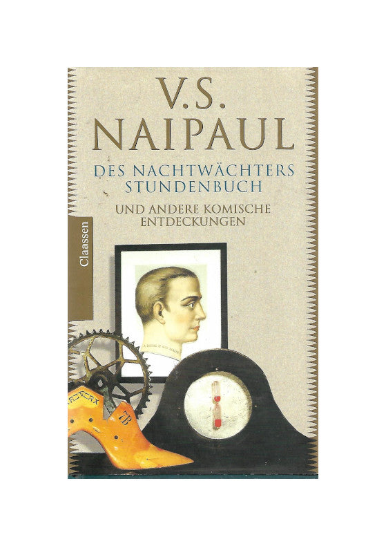 Belletristik V.S. Naipaul Des Nachtwächters Stundenbuch und andere komische Entdeckungen: - Claasen 2004 nd andere komische Entdeckungen: Ein Roman und elf Erzählungen . gebundene Ausgabe, neuwertiger zustand