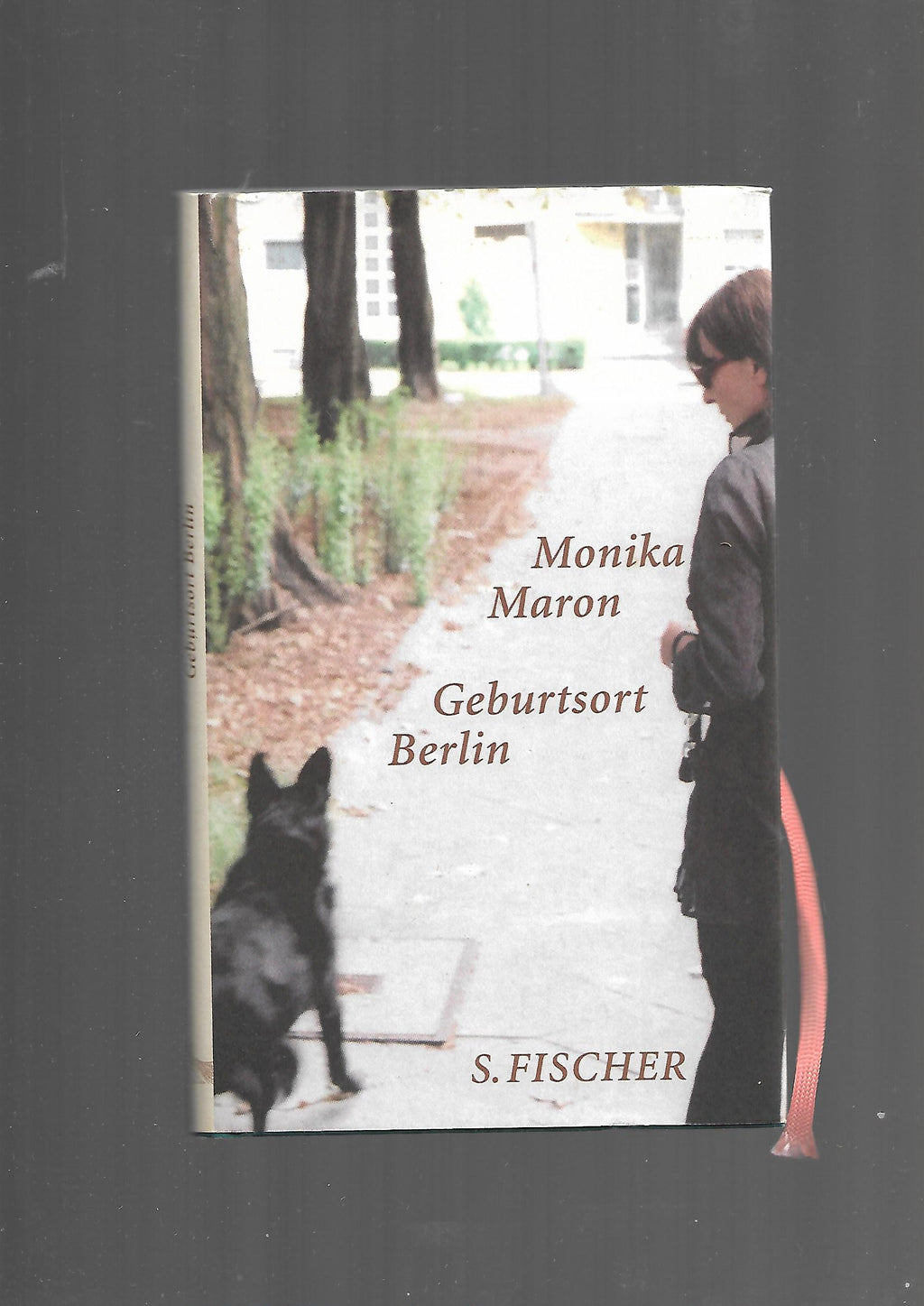 „Monika Maron – Geburtsort Berlin, S. Fischer 2003, Erzählung“