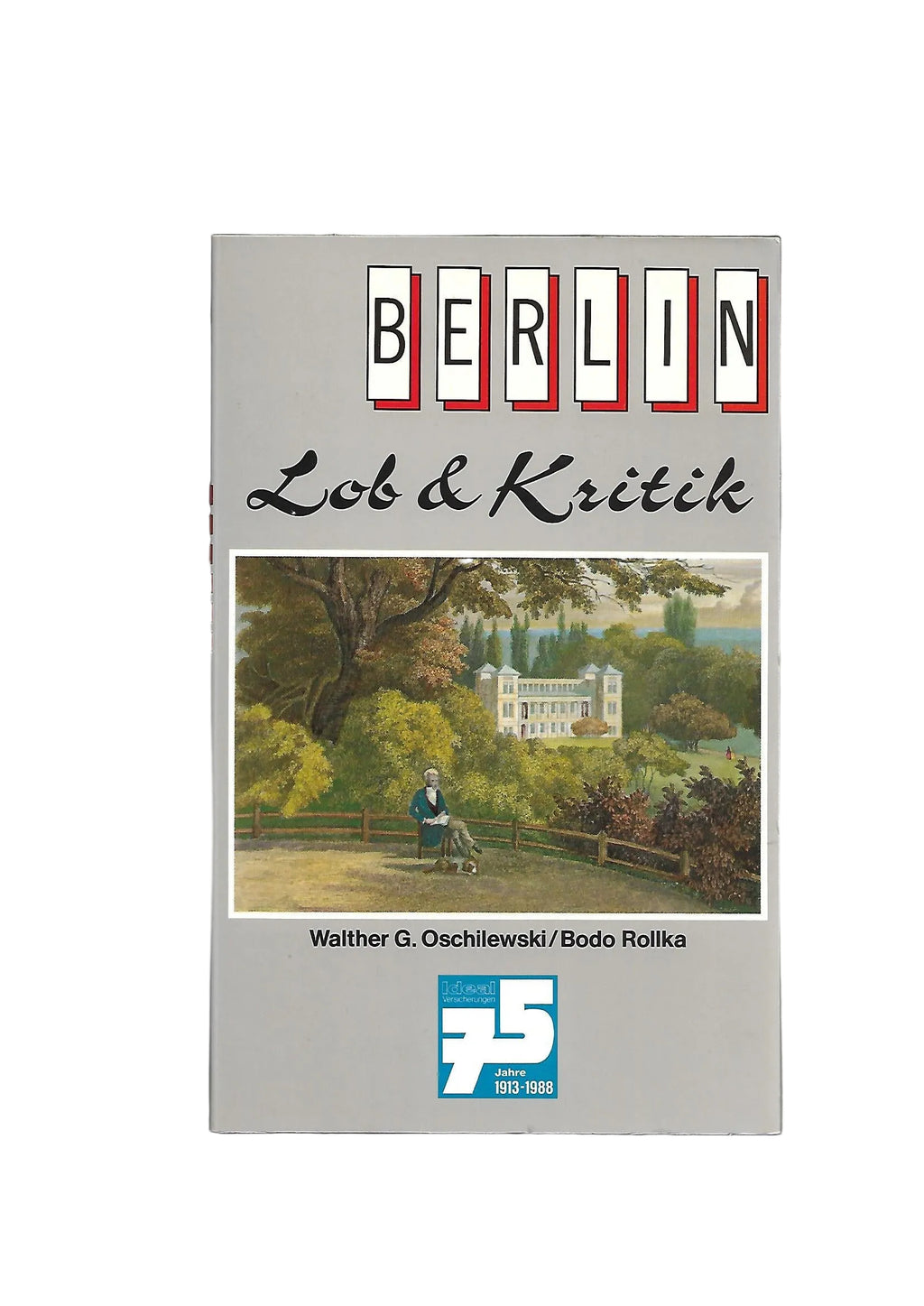 „Berlin. Lob & Kritik – Oschilewski/Rollka, Arani Verlag 1988, broschiert“