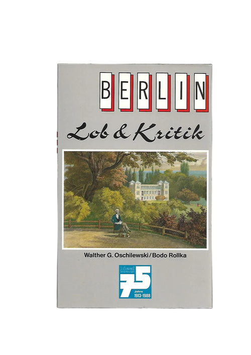 „Berlin. Lob & Kritik – Oschilewski/Rollka, Arani Verlag 1988, broschiert“