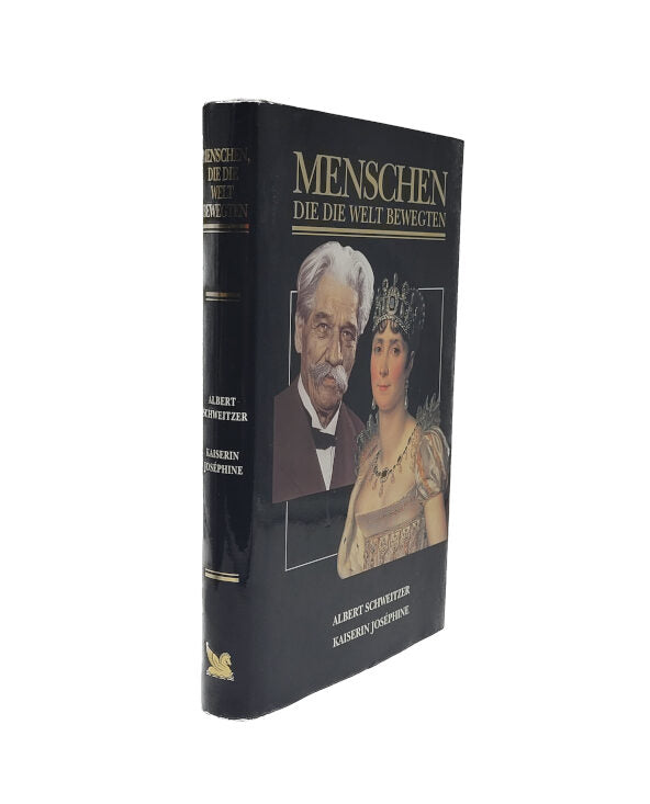  Menschen, die die Welt bewegten: Albert Schweitzer - Kaiserin Joséphine Readers Digest 2000