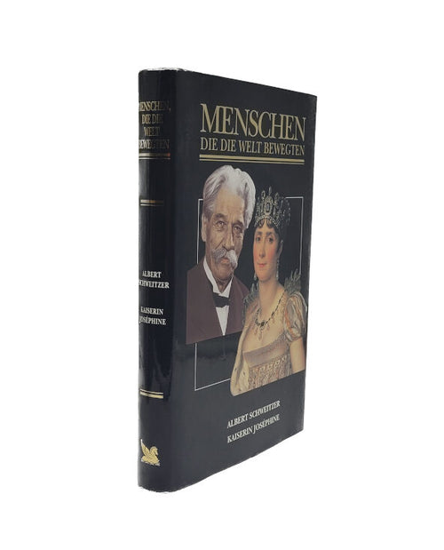  Menschen, die die Welt bewegten: Albert Schweitzer - Kaiserin Joséphine Readers Digest 2000