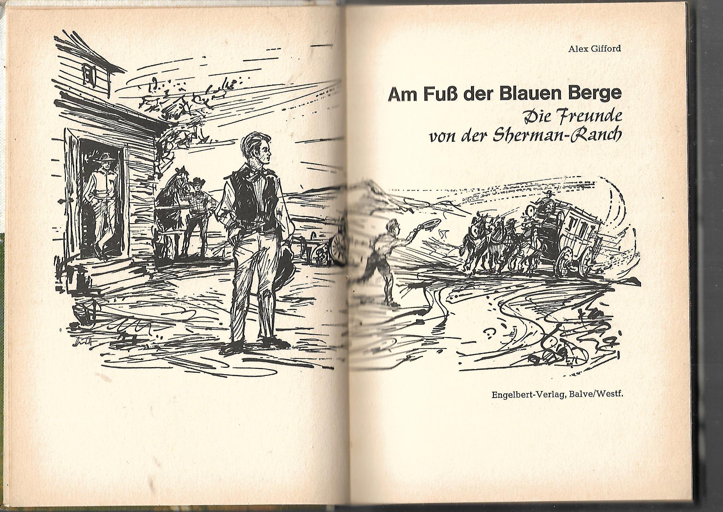 Fernseh-Nostalgie  Am Fuß der blauen Berge 1 Alex Gifford  Die Freunde von der Sherman-Ranch Engelbert-Verlag 1969