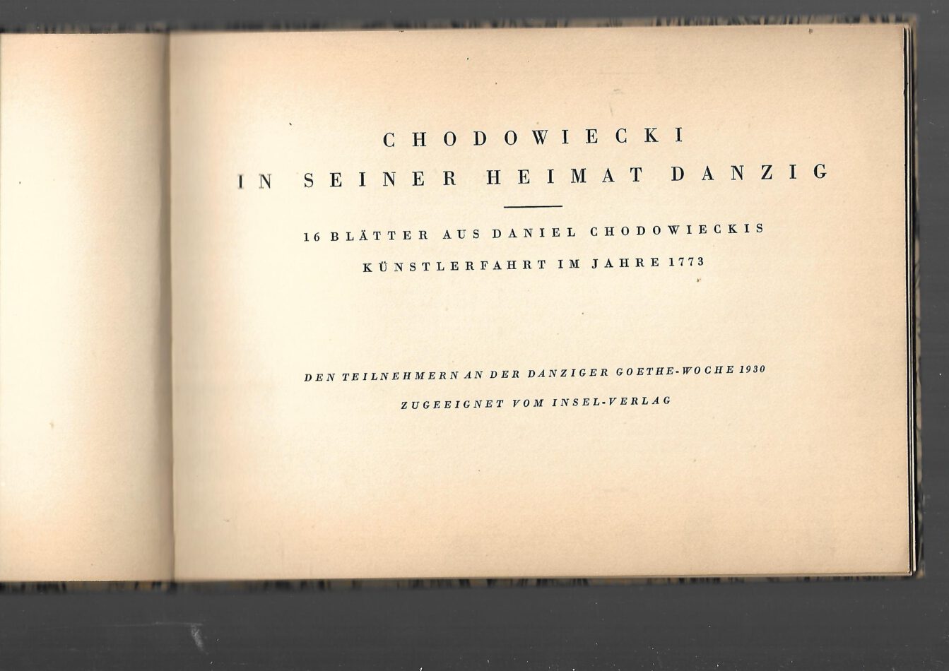 Kunst Chodowiecki in seiner Heimat Danzig 1773 - 16 Blätter aus seiner Künstlerfahrt im Jahre 1773  Insel Verlag 1930 nur 500 Exemplare