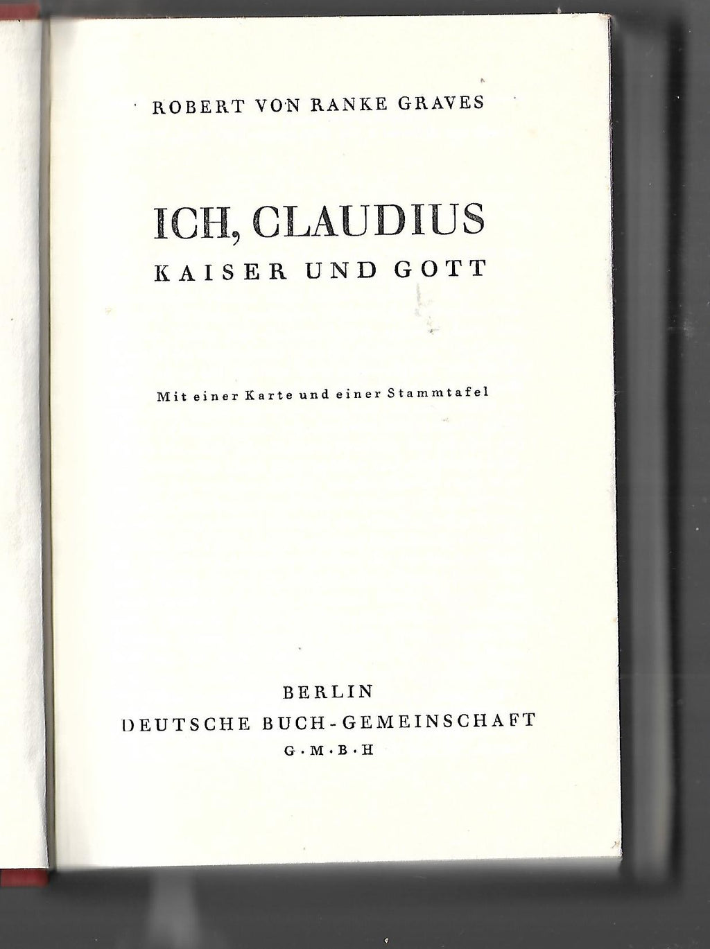 Biographie Robert von Ranke Graves Ich Claudius Kaiser und Gott Deutsche Buchgemeinschaft 1934