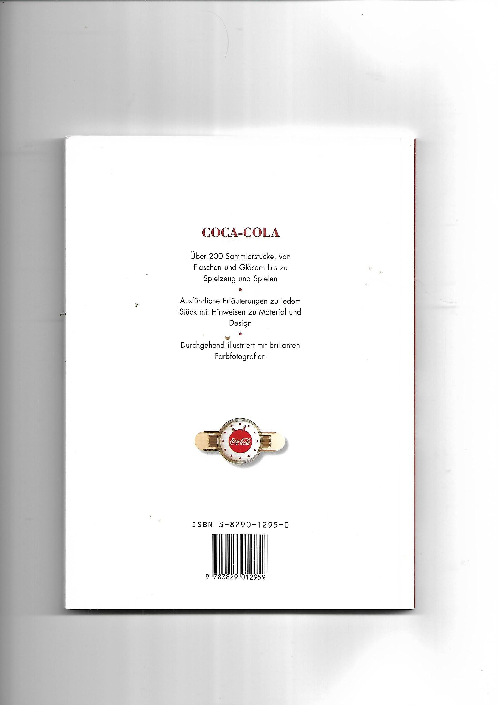 Kulturgeschichte Bill Bateman, Randy Schaeffer Coca-Cola - Das neue kompakte Bestimmungsbuch Koenemann 1998