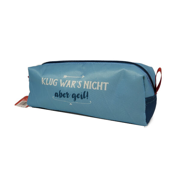 Schlampermäppchen mit Spruch Klug war's nicht aber geil!