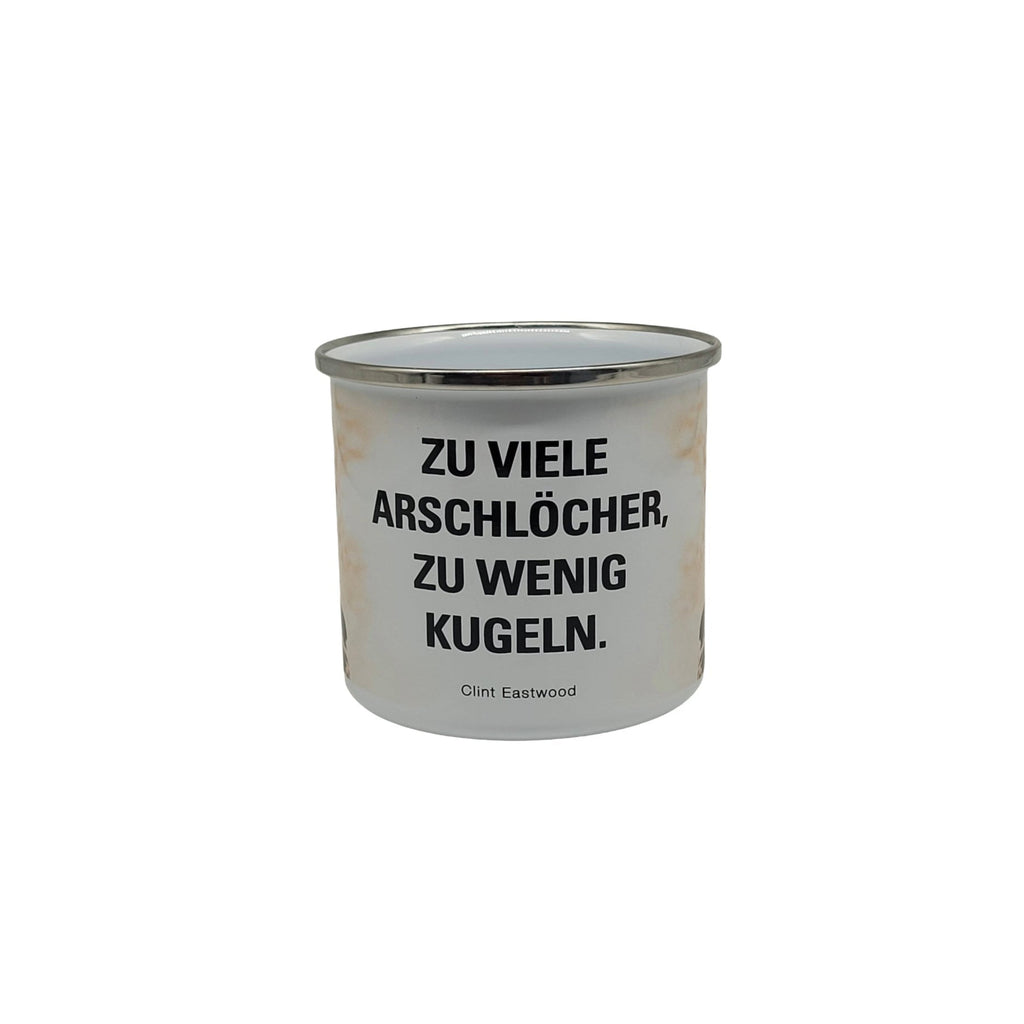 Emaille Becher "Clint Eastwood - Zu viele Arschlöcher zu wenige Kugeln !" 0,5 L