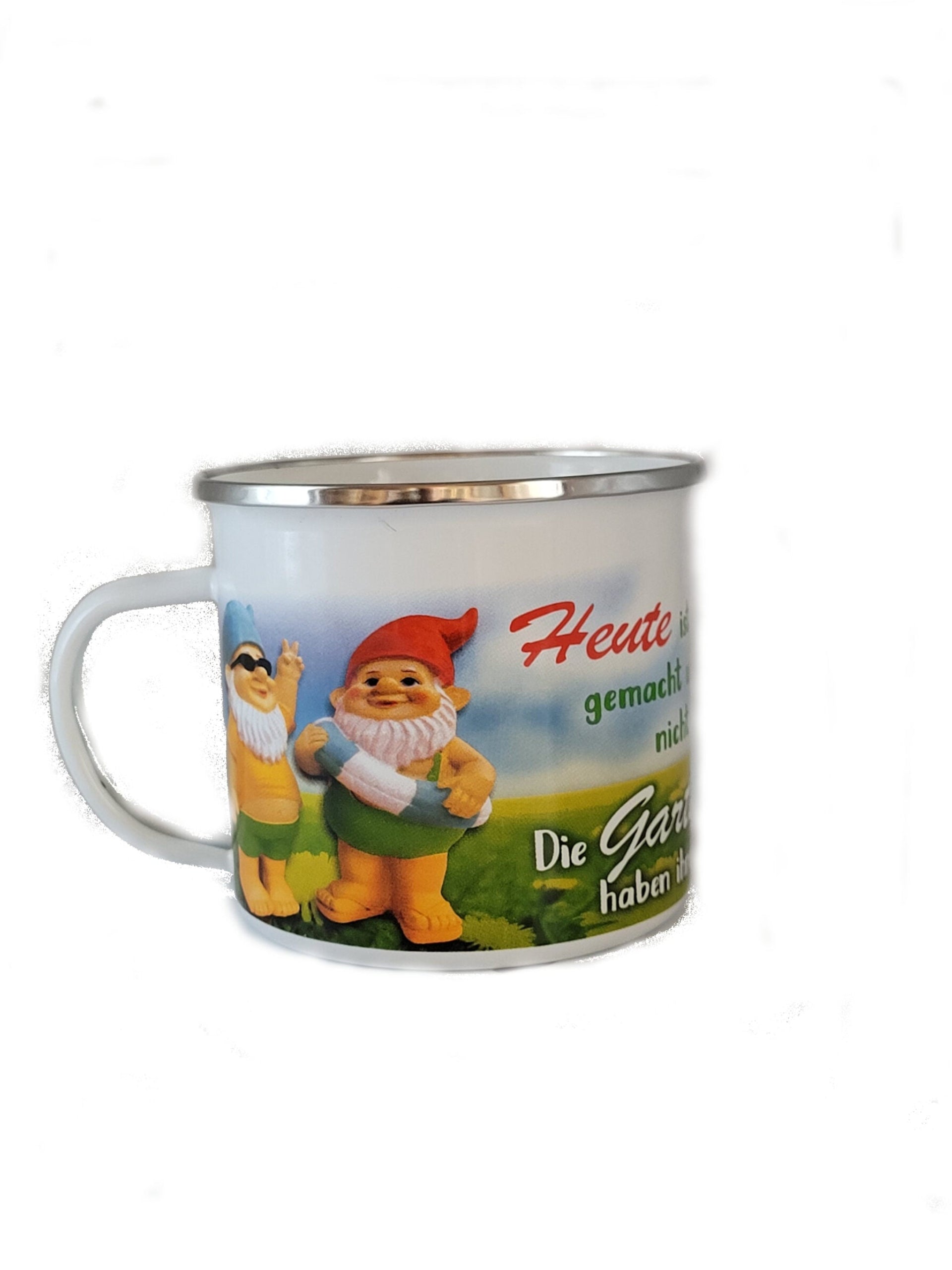 Emaille Becher "Heute ist der Garten nicht gemacht - Die Gartenzwerge haben ihren freien Tag" 0,5 L Emaillierter, robuster, stabiler, hochwertiger Becher (Kaffeetasse).