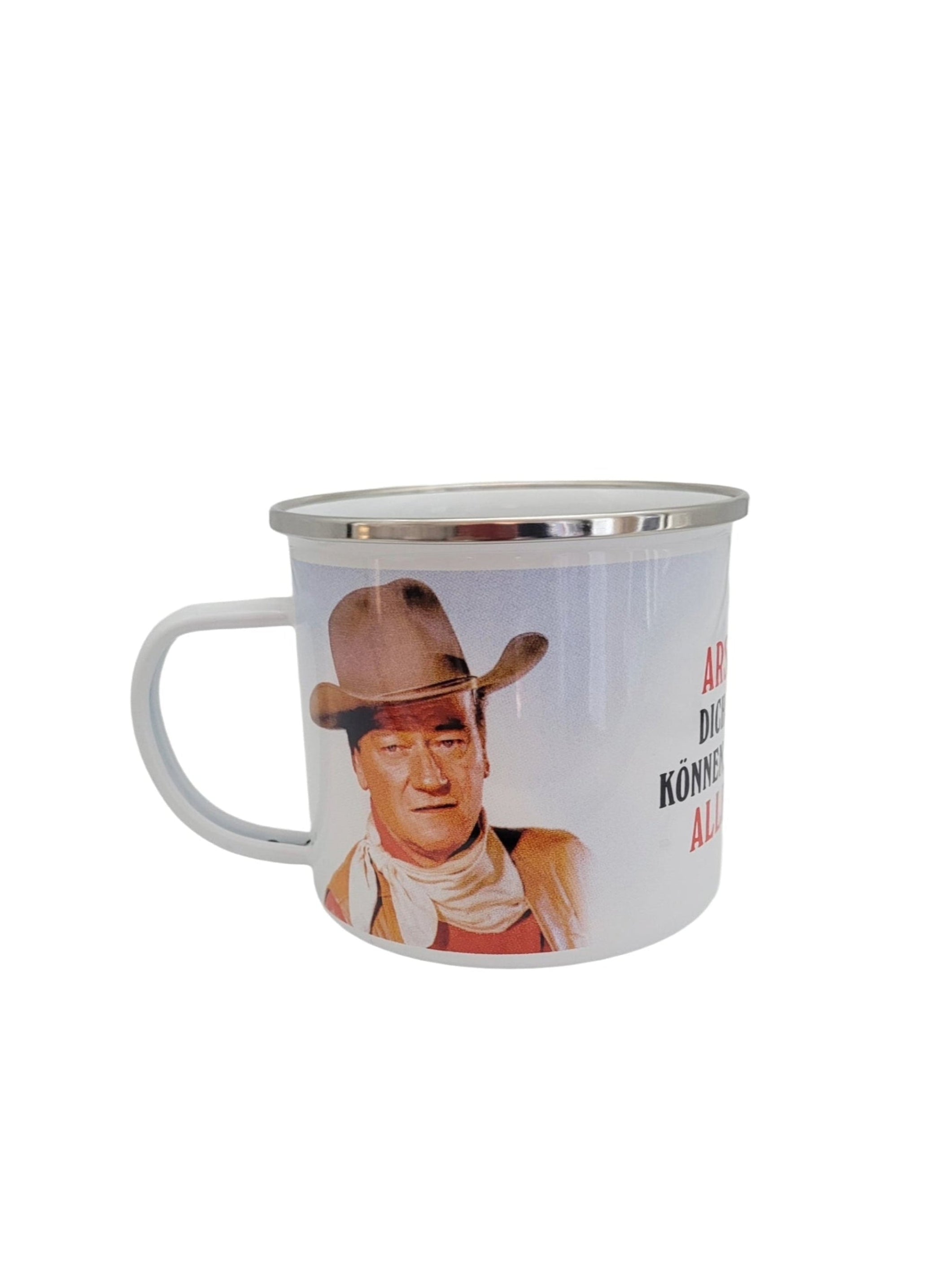 Emaille Becher "John Wayne - Wenn Arschlöcher dich nicht leiden können, dann machst du alles richtig." 0,5 L Emaillierter, robuster, stabiler, hochwertiger Becher (Kaffeetasse).