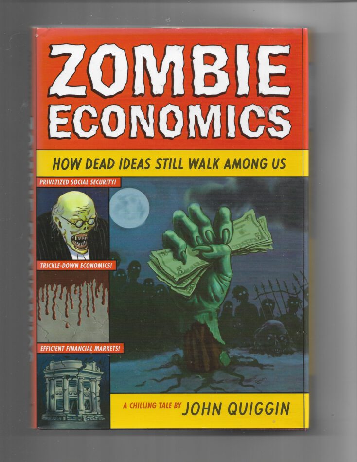 „Hardcover Zombie Economics von John Quiggin, Princeton University Press 2010, sehr guter Zustand.“