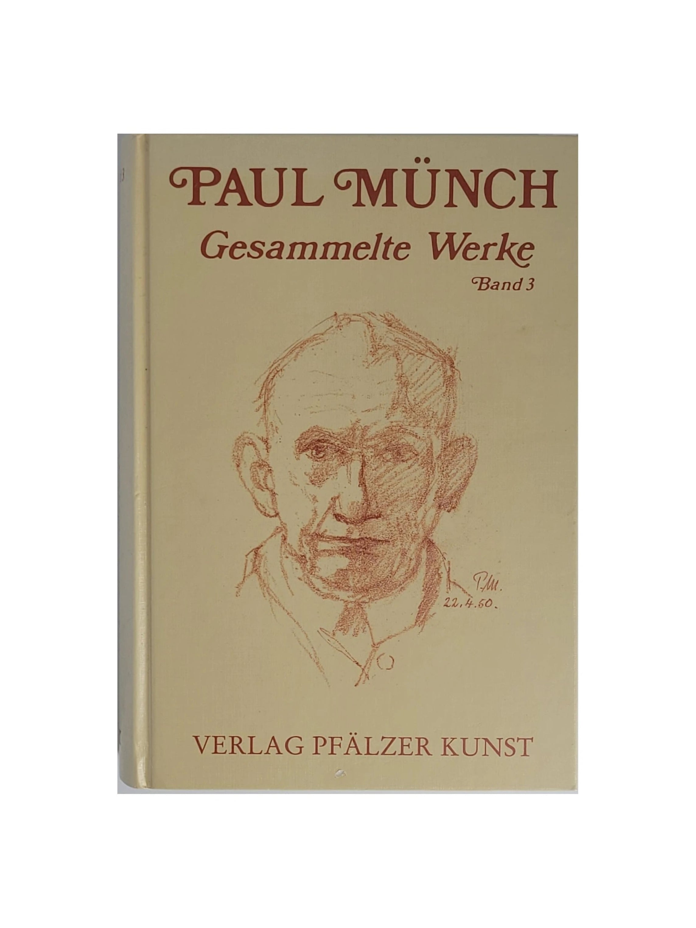 „Gebundenes Buch Paul Münch – Gesammelte Werke Band 3, hrsg. von Dr. Franz Pelgen, Verlag Pfälzer Kunst 1999 – klassische pfälzische Erzählungen im schlichten Hardcover.“