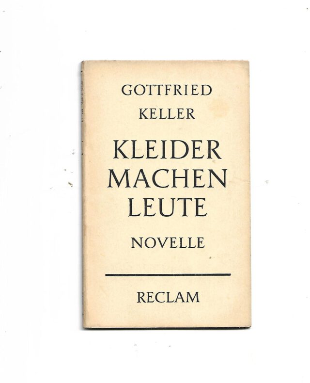 Erzählungen Reclams Universal-Bibliothek Nr. 7470 Gottfried Keller Kleider machen Leute 1959