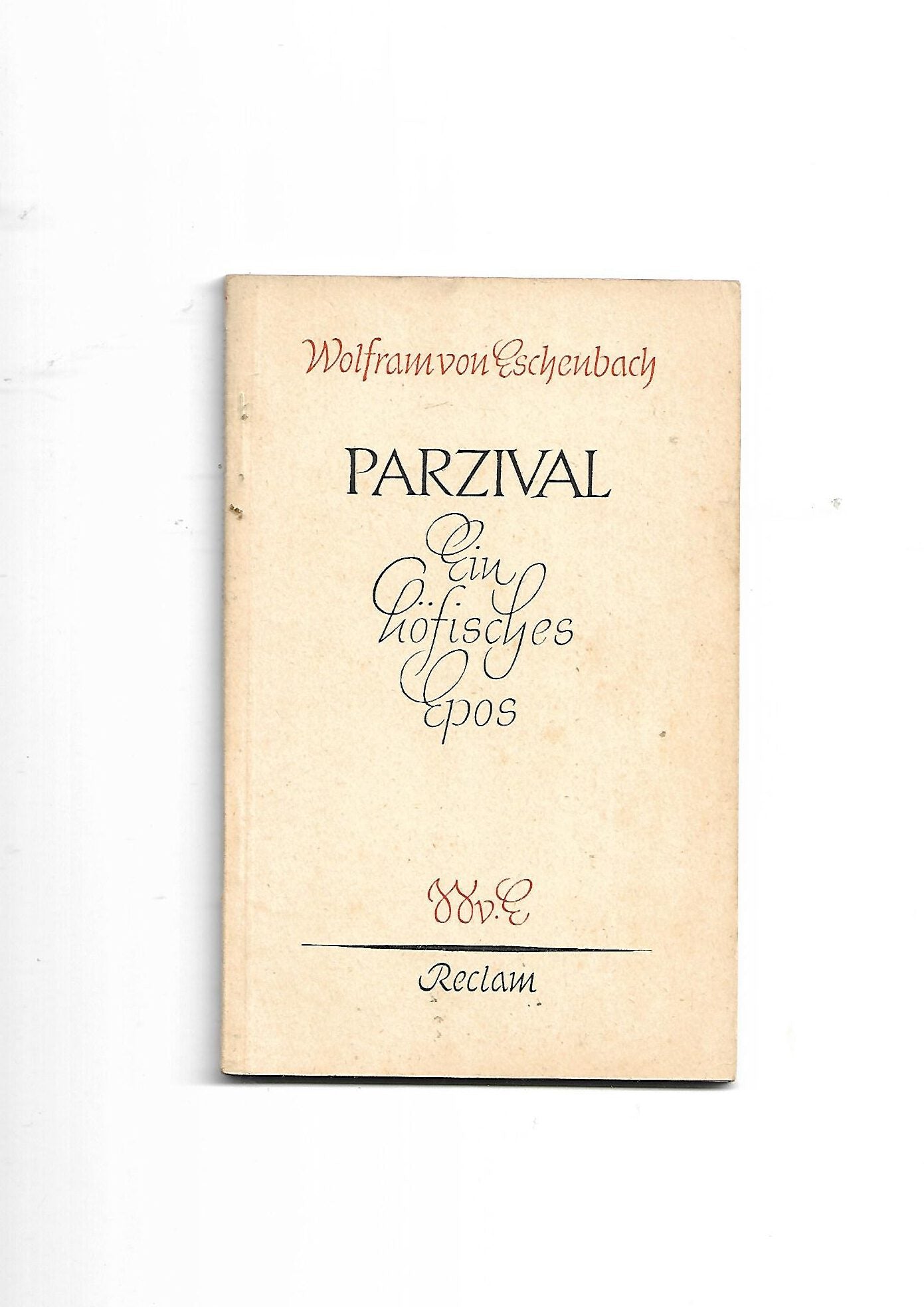 Erzählungen Reclams Universal-Bibliothek Nr. 7451 von 1953 Wolfram von Eschenbach - Parzival - Ein höfisches Epos