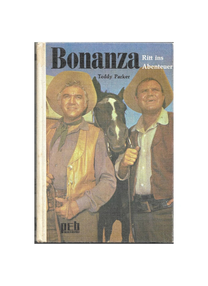 „Buchcover von ‚Teddy Parker – Bonanza: Ritt ins Abenteuer‘ mit Western-Motiv. Ben und Hoss Cartwright zwischen den beiden ist ein Pferd zu sehen. Abenteuerliches Kinder- oder Jugendbuch mit nostalgischem Flair.“