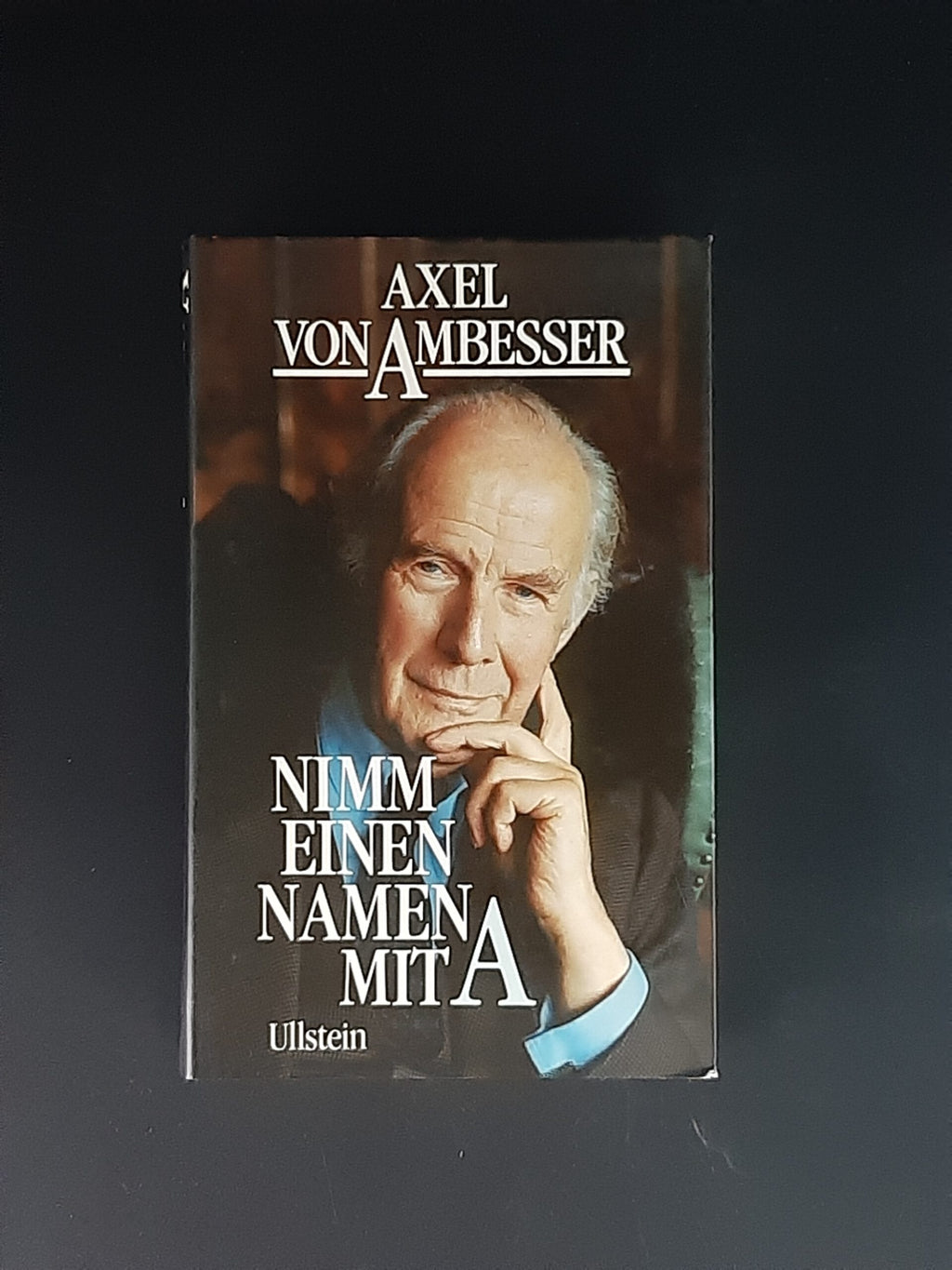 Axel von Ambesser Nimm einen Namen mit A Ullstein 1986 gebunden neuwertig zahlreiche s/w Abbildungen