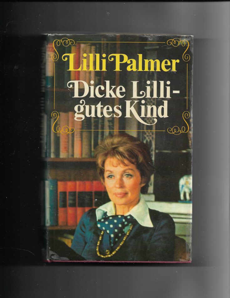 Lilli Palmer Dicke Lilli gutes Kind Droemer 1974 gebunden gebraucht akzeptabler Zustand 42 Fotos