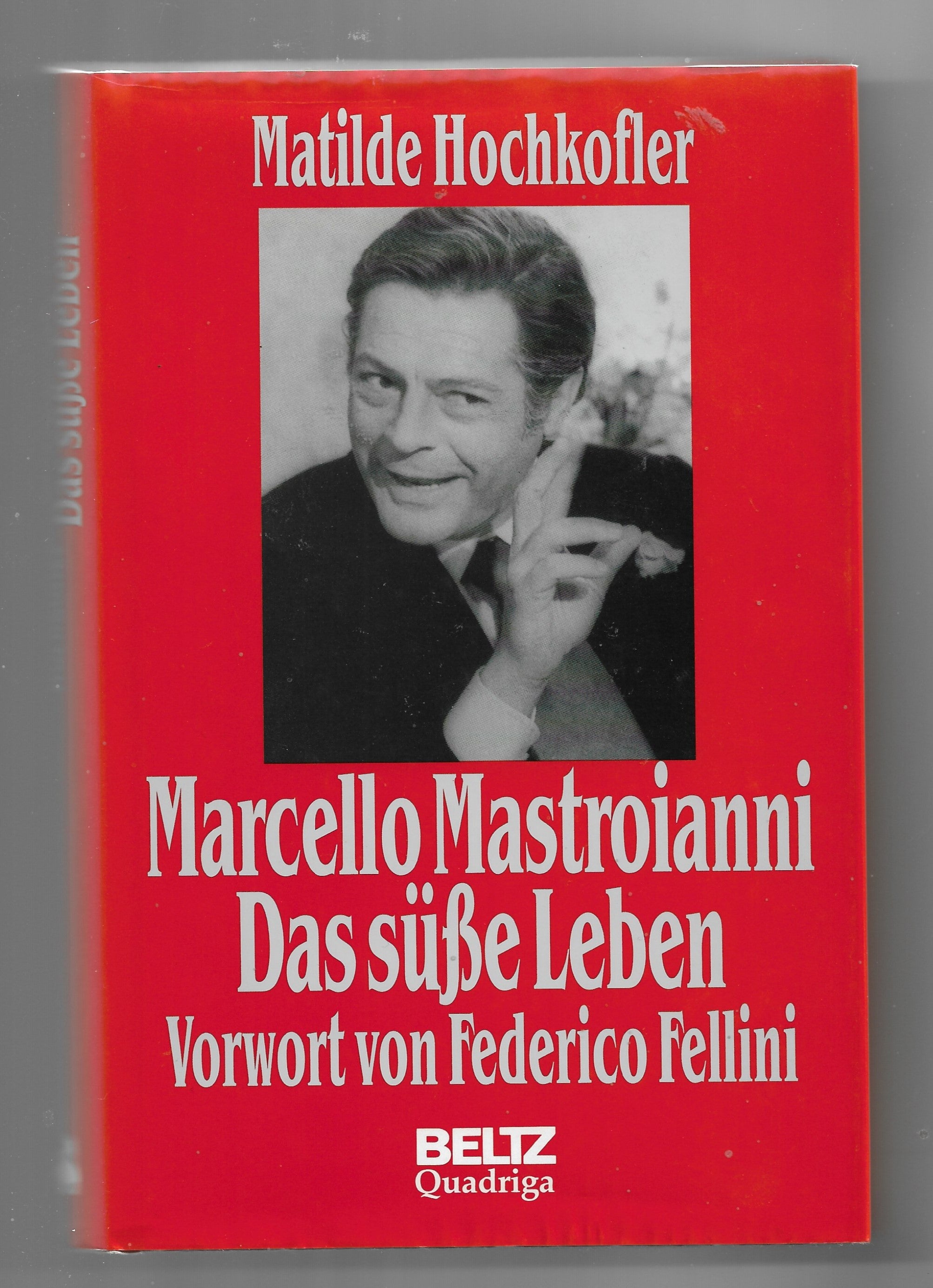 Matilde Hochkofler Marcello Mastroianni Das süße Leben Beltz 1993 gebunden gebraucht guter Zustand