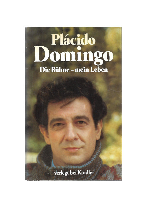 Film-Bibliothek Placido Domingo Die Bühne - mein Leben Kindler 1983
