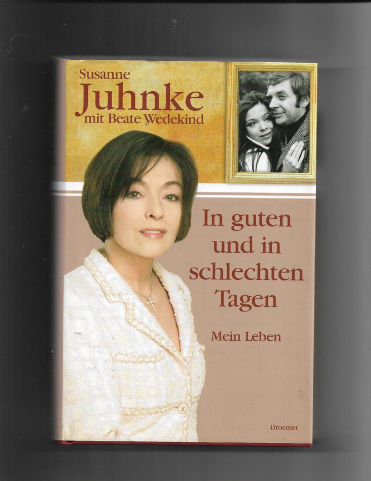 Susanne Juhnke In guten und in schlechten Tagen Droemer 2003 gebunden 409 Seiten gebraucht , guter Zustand