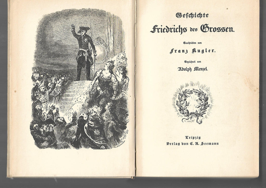 „Franz Kugler – Geschichte Friedrich des Großen, mit Zeichnungen von Adolph Menzel, Seemann ca. 1922, Hardcover“
