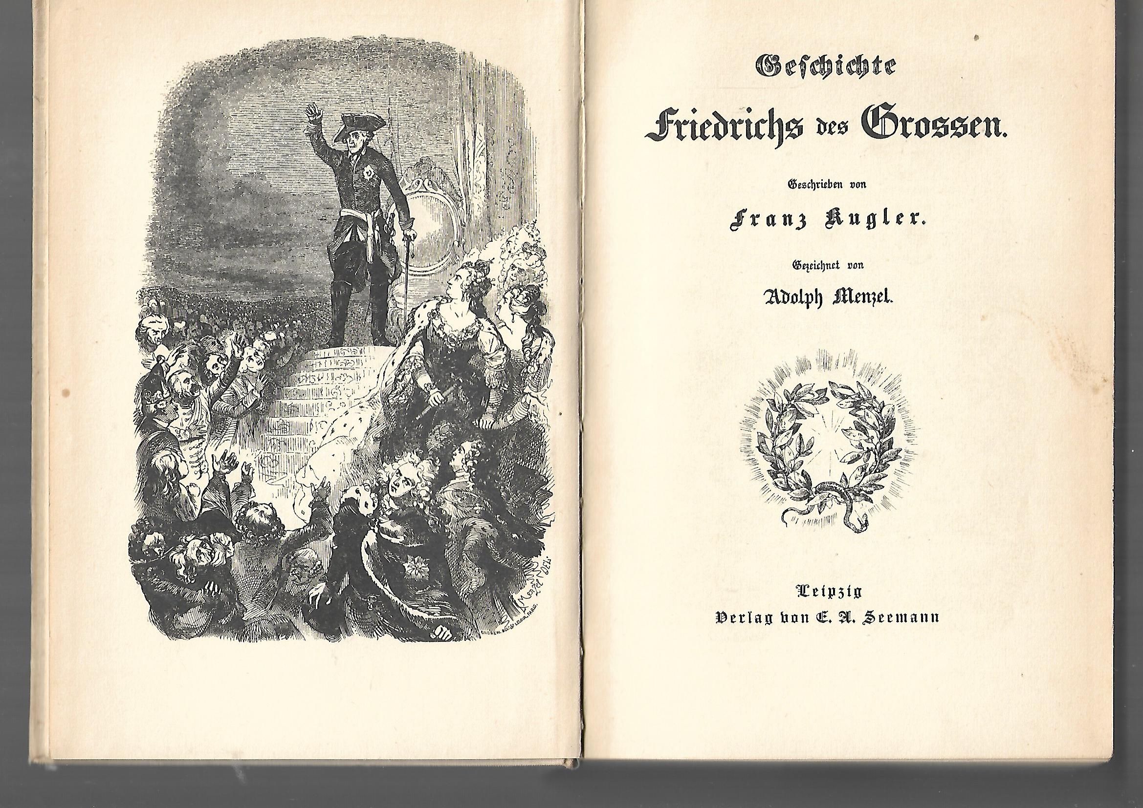 „Franz Kugler – Geschichte Friedrich des Großen, mit Zeichnungen von Adolph Menzel, Seemann ca. 1922, Hardcover“