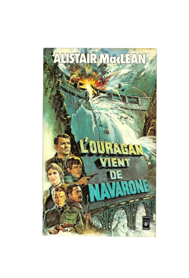 „L’Ouragan vient de Navarone – Alistair MacLean, Presses Pocket 1969, französischer Kriegsroman mit Dammexplosion und Soldatenillustration, ISBN 2-266-00710-6.“