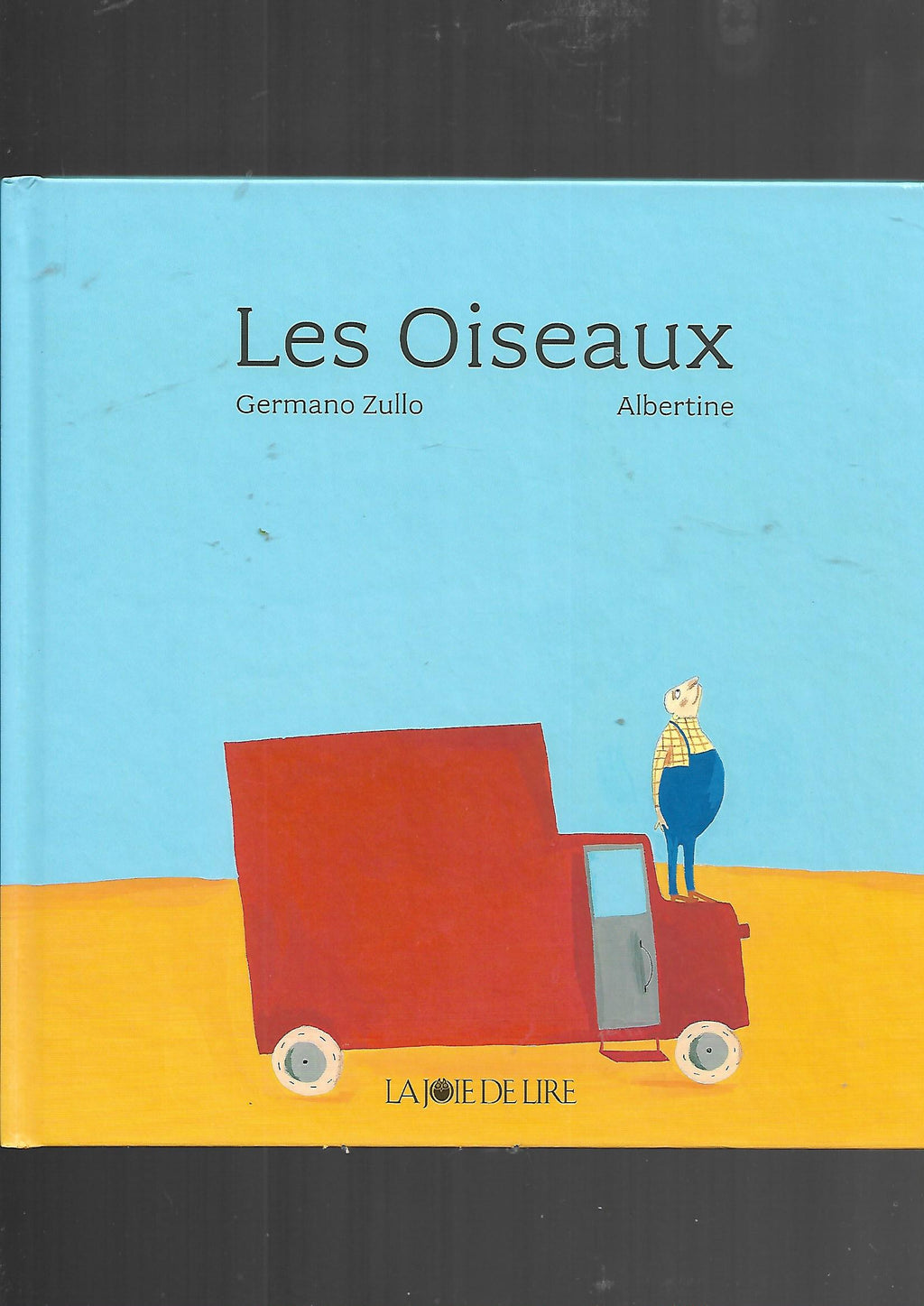 „Zullo / Albertine – Les Oiseaux, La Joie de Lire 2012, französisches Bilderbuch“