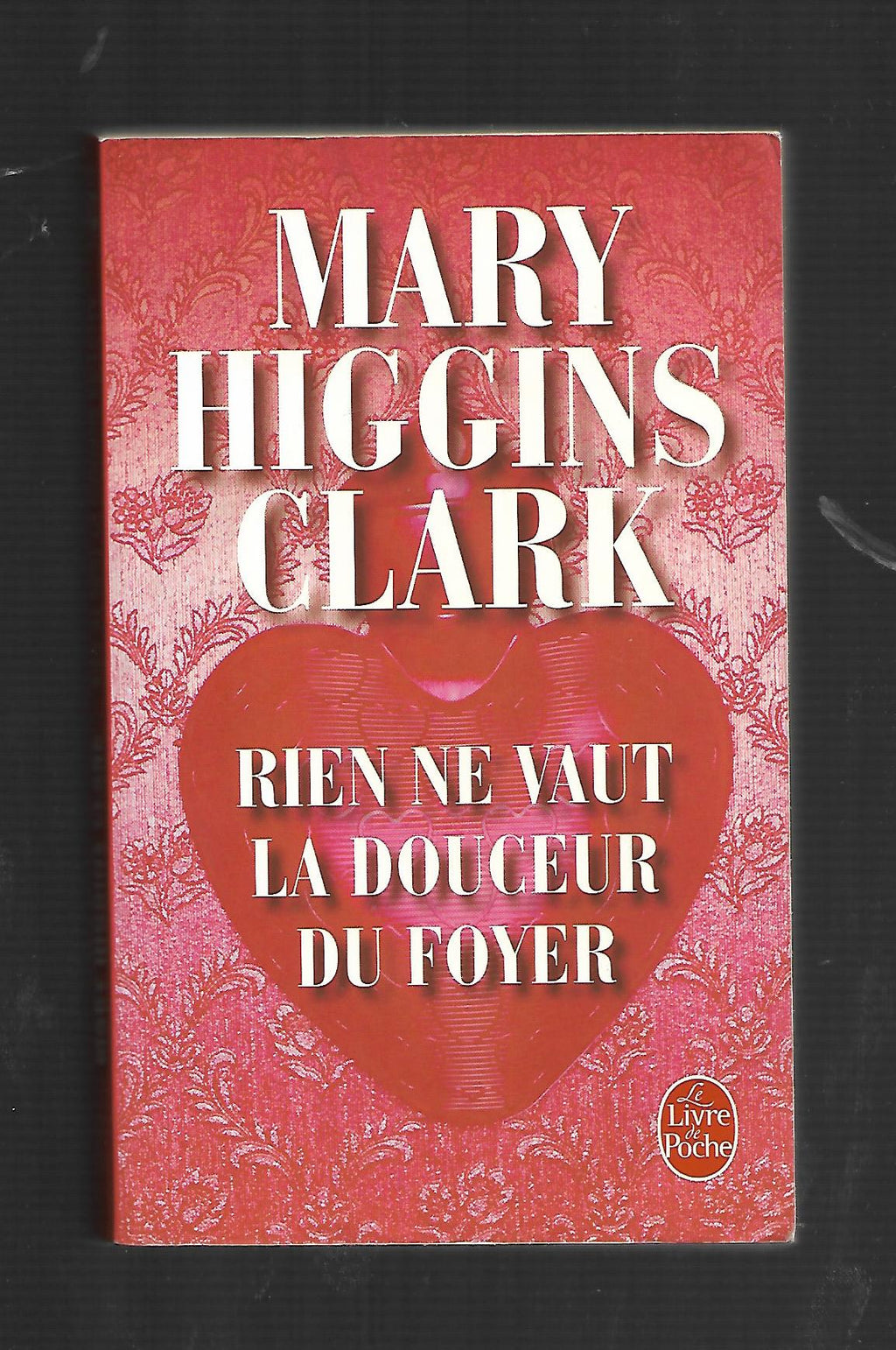 „Mary Higgins Clark – Rien ne vaut la douceur du foyer, Livre de Poche 2005, französisches Taschenbuch mit leichten Einfärbungen“