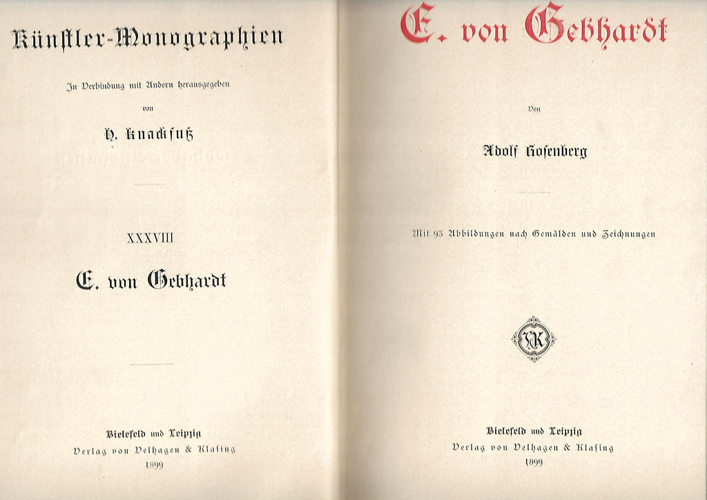 Kunst Adolf Rosenberg Künstlermonographien E.v. Gebhardt Liebhaberausgabe Bd. 38 Verlag von Velhagen & Klasing 1899