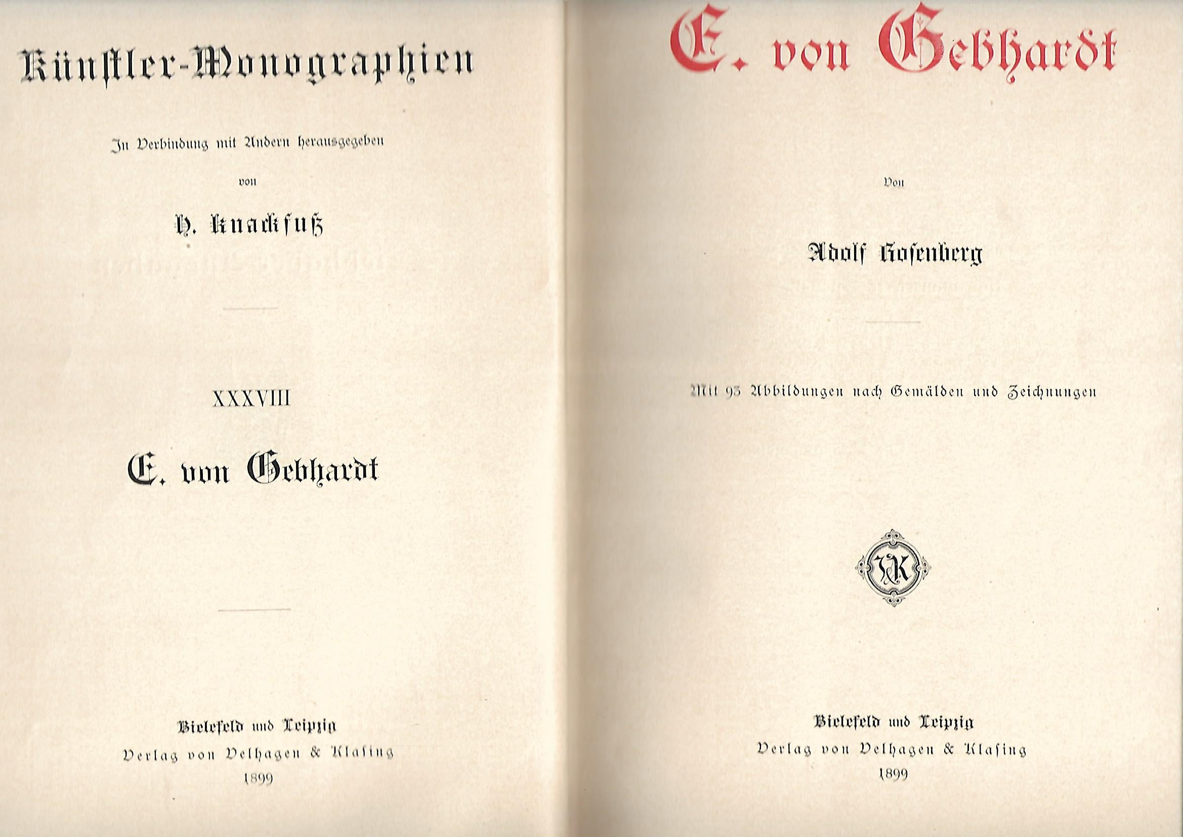 Kunst Adolf Rosenberg Künstlermonographien E.v. Gebhardt Liebhaberausgabe Bd. 38 Verlag von Velhagen & Klasing 1899