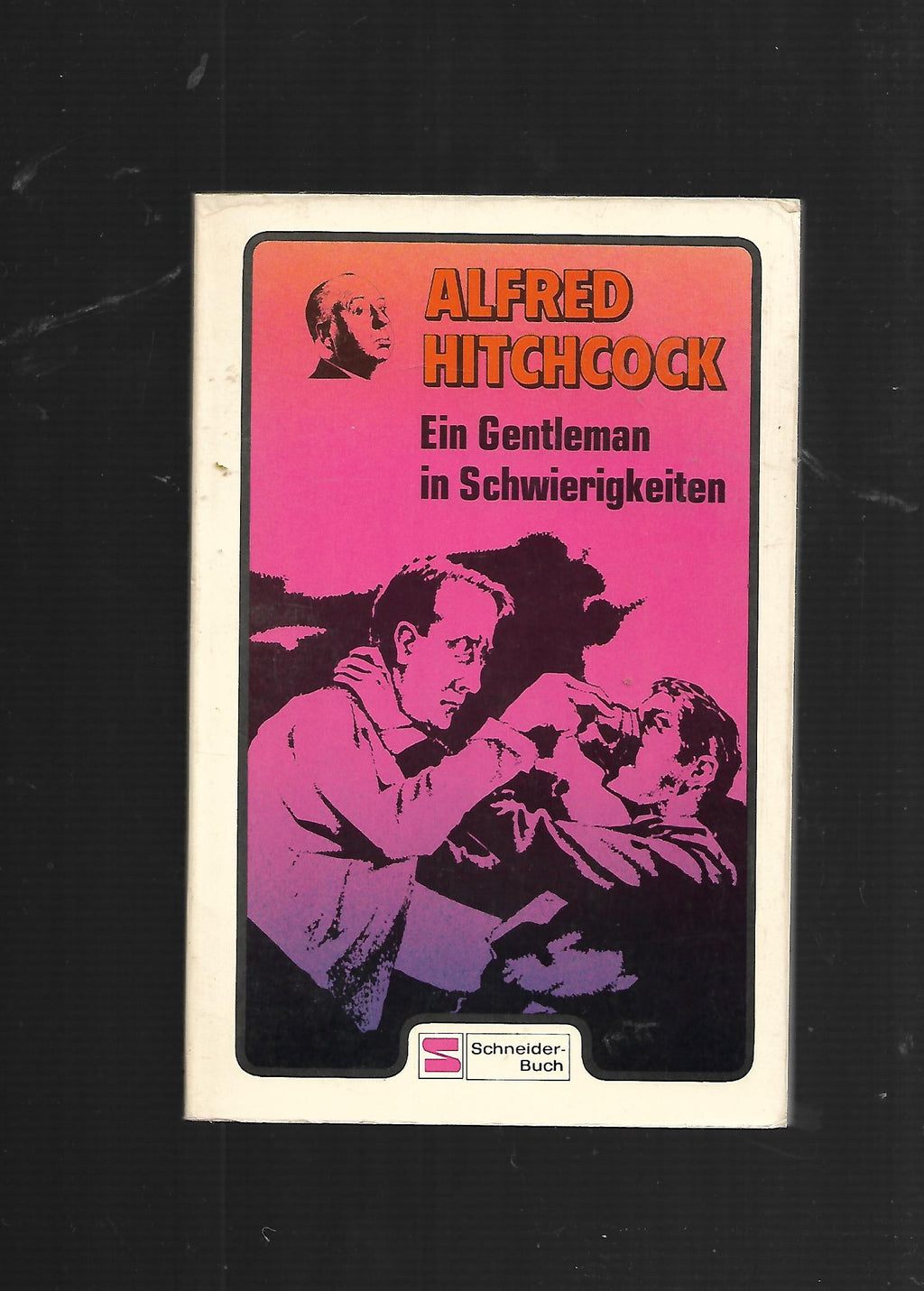 Kriminalroman Alfred Hitchcock Ein Gentleman in Schwierigkeiten Schneider-Buch 1982