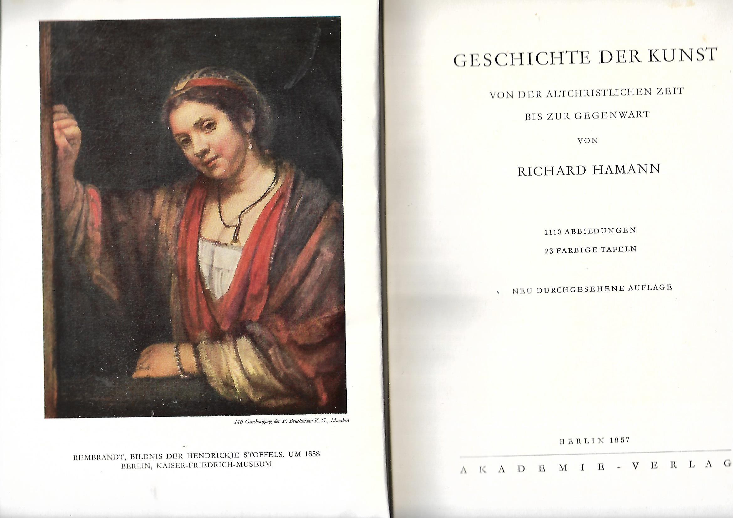 Kunst Richard Hamann Geschichte der Kunst von der altchristlichen Zeit bis zur Gegenwart Akademie-Verlag 1957