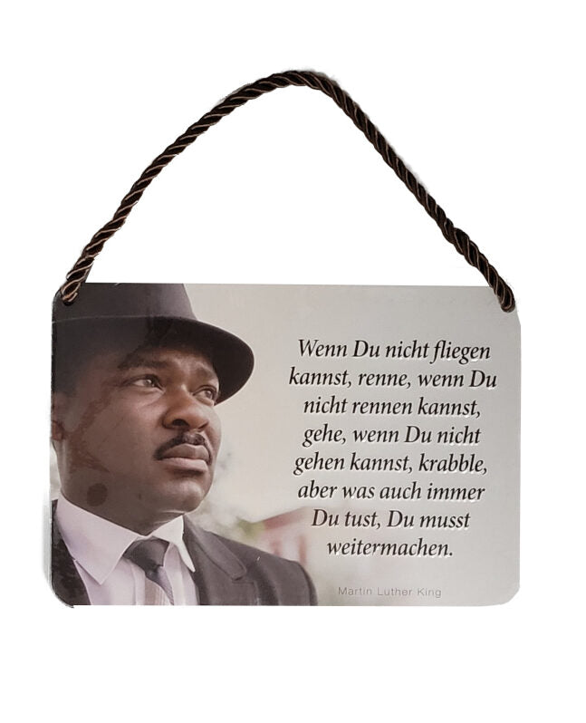 Hängeschild Martin Luther King - Wenn du nicht fliegen kannst... (16,5 x 11,5 cm)