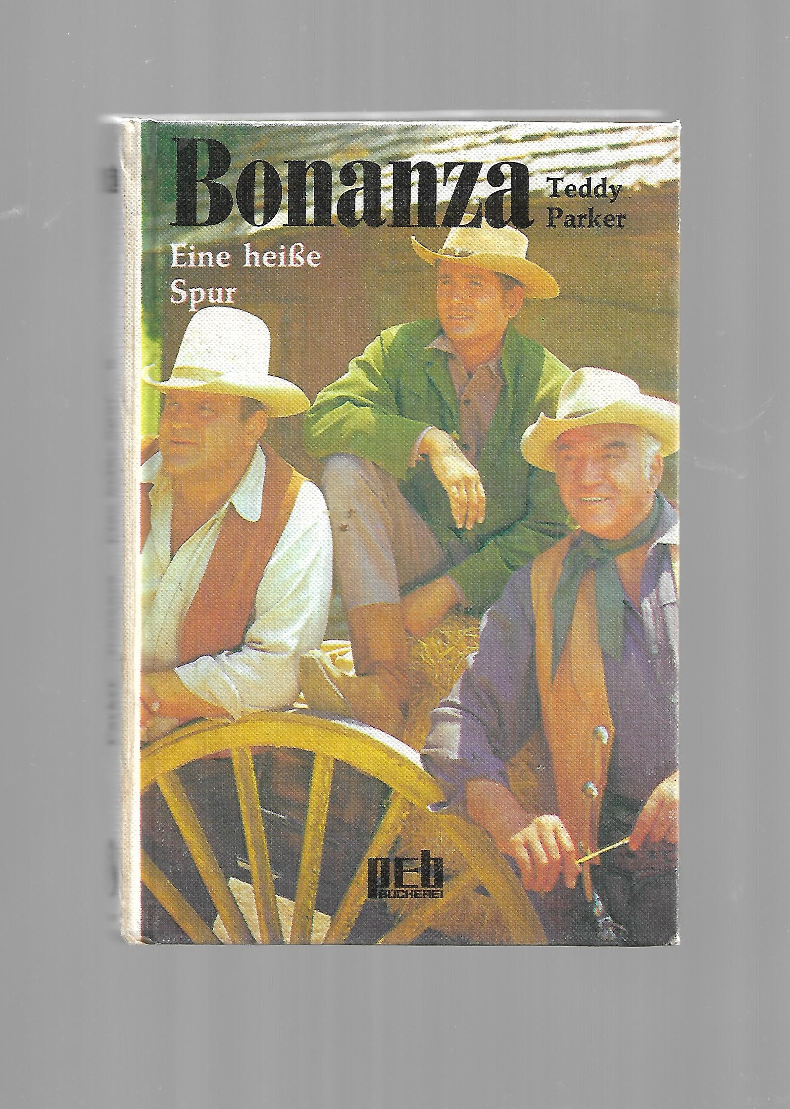 Fernseh-Nostalgie  Bonanza 6 Teddy Parker Eine heiße Spur PEB Bücherei Engelbert-Verlag 1970