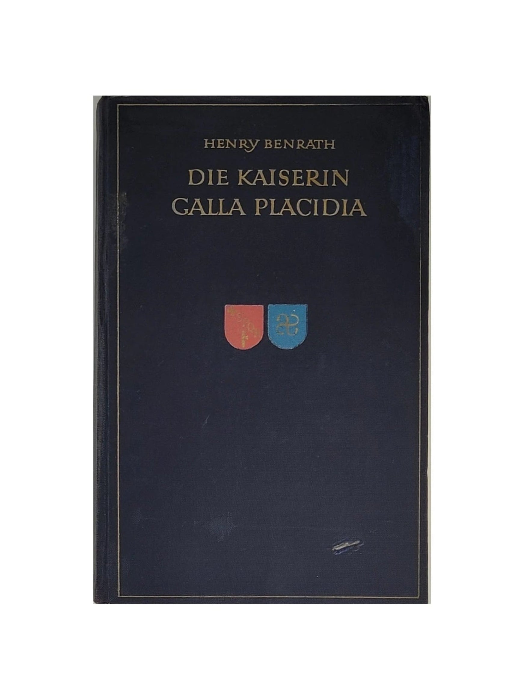 Hardcover „Die Kaiserin Galla Placida“ von Henry Benrath (Deutsche Verlagsanstalt 1937), guter Zustand.