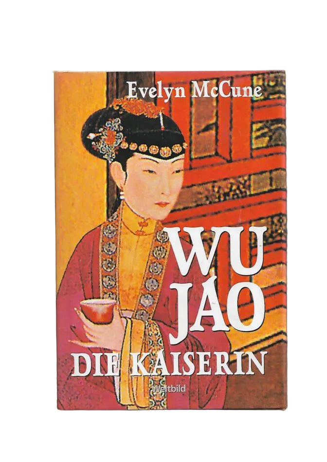 Taschenbuch „Wu Jao – Die Kaiserin“ von Evelyn McCune (Weltbild 2007), guter gebrauchter Zustand.