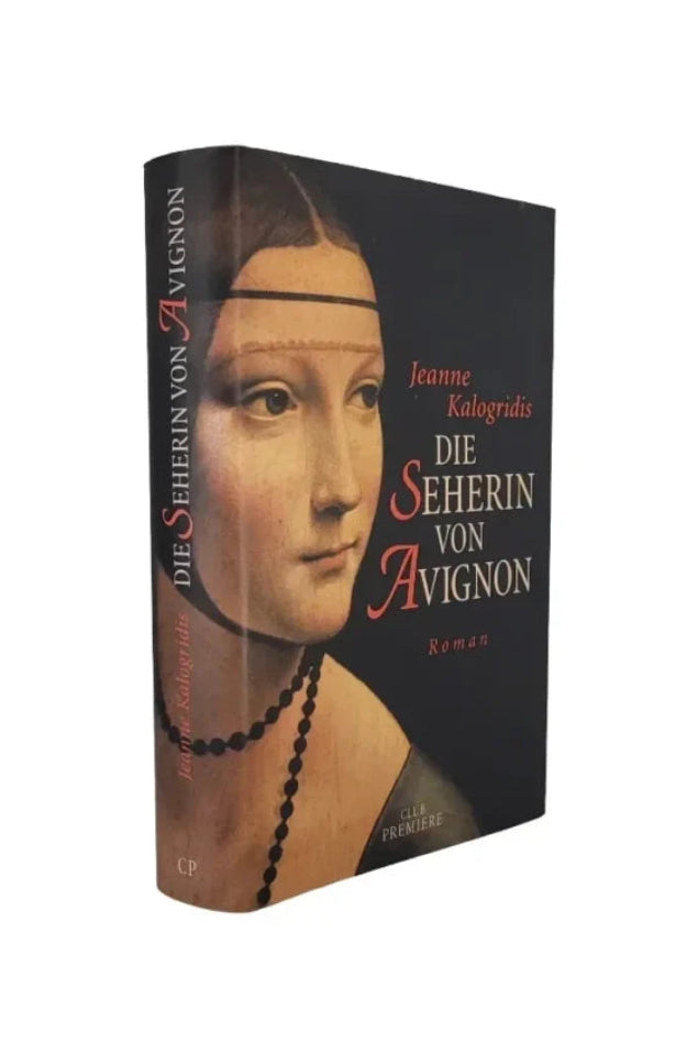 Die Seherin von Avignon – Jeanne Kalogridis, Hardcover-Ausgabe Club Première mit klassischem Frauenporträt.