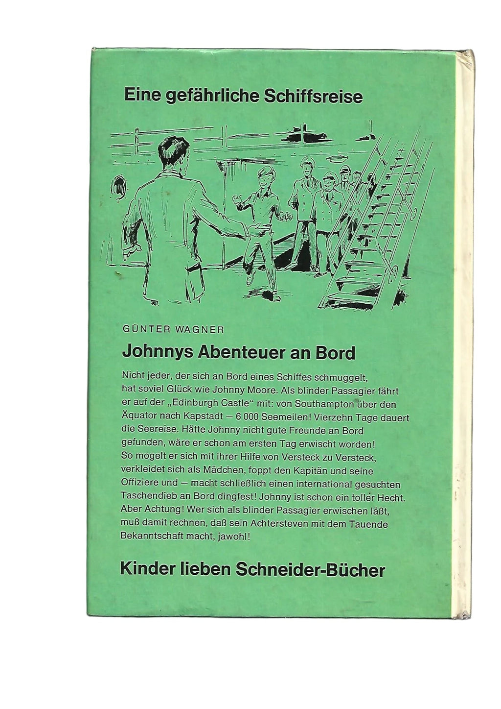 Jugendbuch Günter Wagner Johnnys Abenteuer an Bord Schneider Verlag 1968 Illustrationen Dorul von der Heide