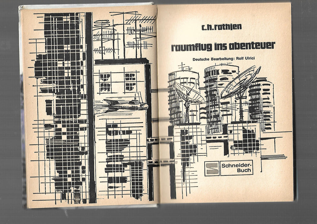 Jugendbuch C.H. Rathjen Raumflug ins Abenteuer Schneider 1970