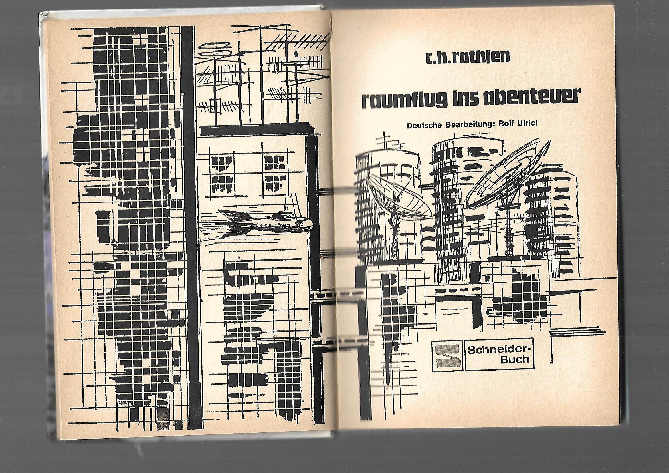 Jugendbuch C.H. Rathjen Raumflug ins Abenteuer Schneider 1970