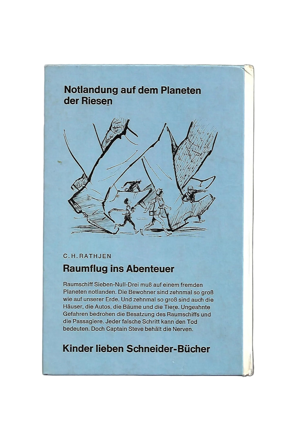Jugendbuch C.H. Rathjen Raumflug ins Abenteuer Schneider 1970