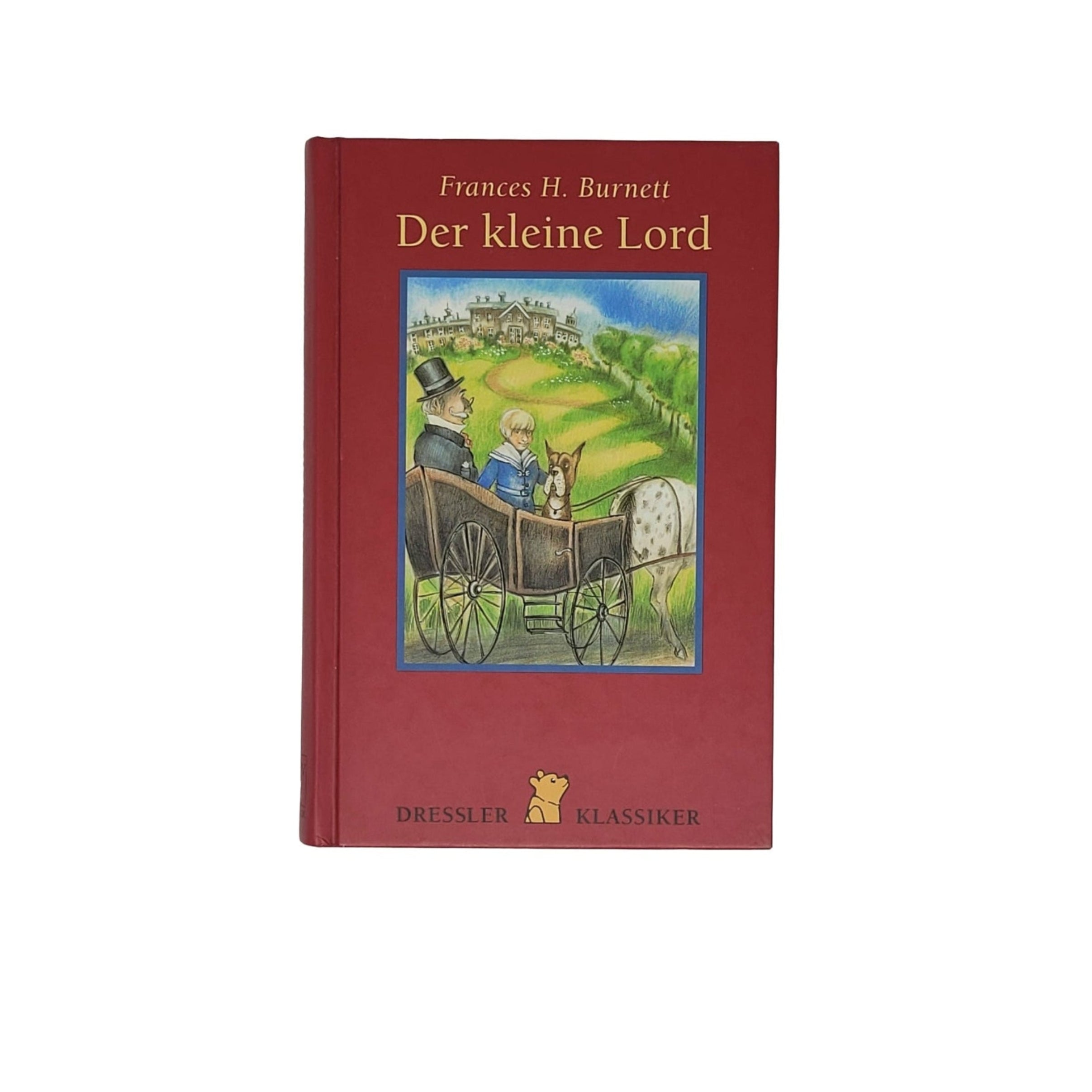 „Gebundenes Kinderbuch Der kleine Lord von Frances H. Burnett, Dressler 2003, kleine Beschädigung am Buchrücken.“